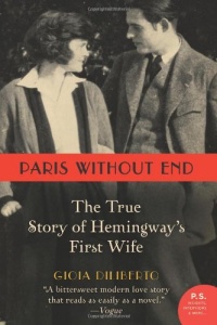 Paris Without End: The True Story of Hemingway's First Wife (P.S.)