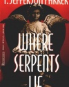 Where Serpents Lie