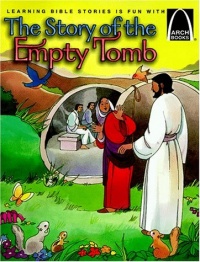 The Story of the Empty Tomb - Arch Books