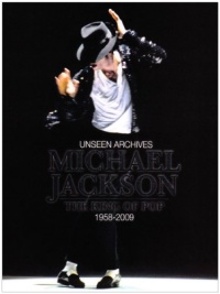 Michael Jackson: The Man in the Mirror: 1958-2009 (Unseen Archives)