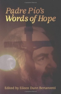 Padre Pio's Words of Hope