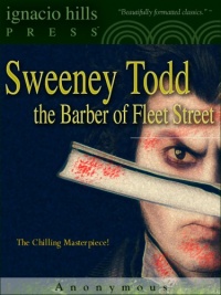 Sweeney Todd: The Barber of Fleet Street (The classic original!)