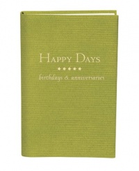 Happy Days: Perpetual Birthday and Anniversary Planner