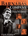 Barnabas & Company: The Cast of the TV Classic Dark Shadows