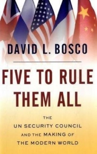 Five to Rule Them All: The UN Security Council and the Making of the Modern World