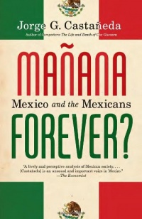 Manana Forever?: Mexico and the Mexicans (Vintage)