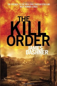 The Kill Order (Maze Runner Prequel)