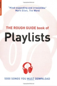 The Rough Guide Book of Playlists, 2nd edition (Rough Guide Reference)