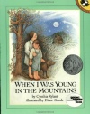 When I Was Young in the Mountains (Reading Rainbow Books)