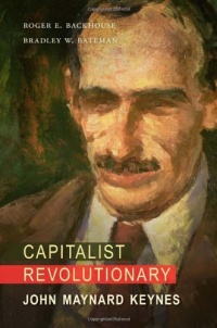 Capitalist Revolutionary: John Maynard Keynes