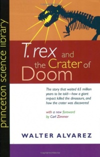 T. rex and the Crater of Doom (Princeton Science Library)