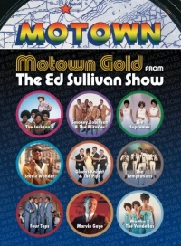 Motown Gold From the Ed Sullivan Show