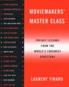 Moviemakers' Master Class: Private Lessons from the World's Foremost Directors