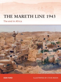 The Mareth Line 1943: The end in Africa (Campaign)