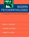 Modern Psychopathologies: A Comprehensive Christian Appraisal