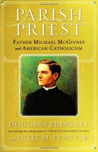 Parish Priest: Father Michael McGivney and American Catholicism