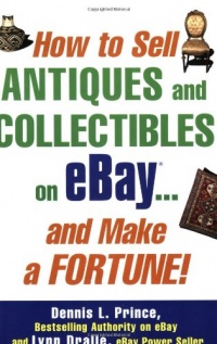 How to Sell Antiques and Collectibles on eBay... And Make a Fortune!