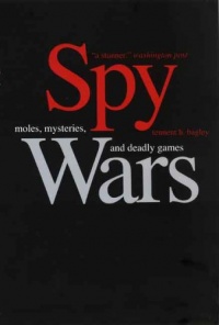 Spy Wars: Moles, Mysteries, and Deadly Games