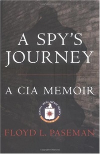 A Spy's Journey: A CIA Memoir