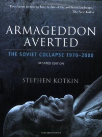 Armageddon Averted: The Soviet Collapse, 1970-2000