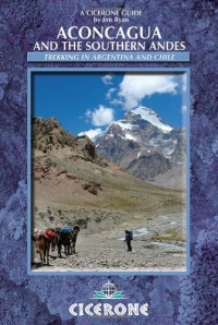 Aconcagua and the Southern Andes (Cicerone Guides)