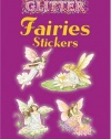 Glitter Fairies Stickers (Dover Little Activity Books Stickers)