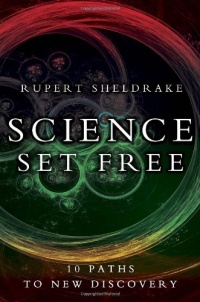 Science Set Free: 10 Paths to New Discovery