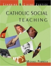 Catholic Social Teaching: Learning & Living Justice