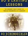 Bo's Lasting Lessons: The Legendary Coach Teaches the Timeless Fundamentals of Leadership