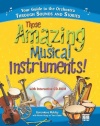 Those Amazing Musical Instruments! with CD: Your Guide to the Orchestra Through Sounds and Stories (Naxos Books)