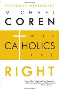 Why Catholics Are Right