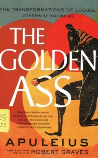 The Golden Ass: The Transformations of Lucius