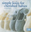 Simple Knits for Cherished Babies