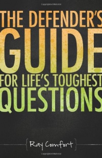 Defender's Guide for Life's Toughest Questions