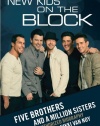 New Kids on the Block: Five Brothers and a Million Sisters