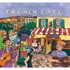 Putumayo Presents: French Cafe