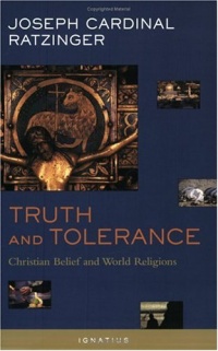 Truth and Tolerance: Christian Belief and World Religions