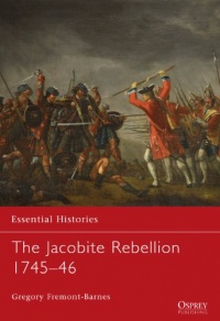 The Jacobite Rebellion 1745-46 (Essential Histories)