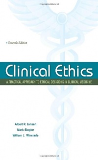 Clinical Ethics:  A Practical Approach to Ethical Decisions in Clinical Medicine, Seventh Edition (LANGE Clinical Science)