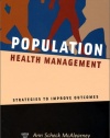 Population Health Management: Strategies to Improve Outcomes