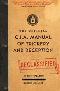 The Official CIA Manual of Trickery and Deception