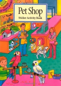 Pet Shop Sticker Activity Book (Dover Little Activity Books)