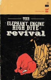 The Elephant Engine High Dive Revival