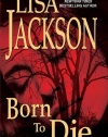 Born To Die (Selena Alvarez/Regan Pescoli Novels)