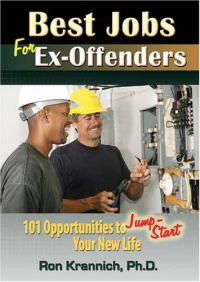 Best Jobs for Ex-Offenders: 101 Opportunities to Jump-Start Your New Life