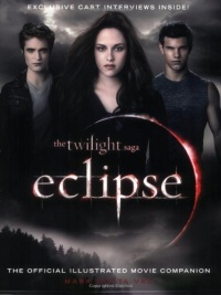 The Twilight Saga Eclipse: The Official Illustrated Movie Companion