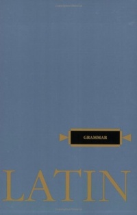 Latin Grammar (Henle Latin)