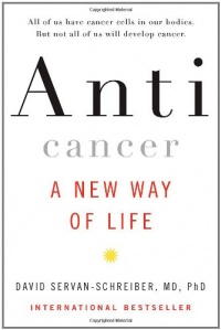 Anticancer: A New Way of Life