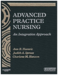 Advanced Practice Nursing: An Integrative Approach, 4e