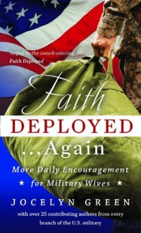 Faith Deployed...Again: More Daily Encouragement for Military Wives